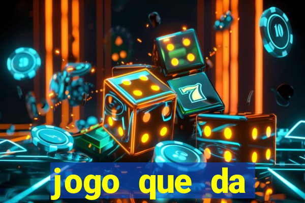 jogo que da dinheiro sem precisar depositar